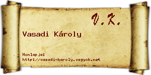 Vasadi Károly névjegykártya